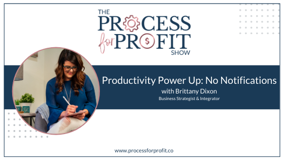 EP. 13 Productivity Power up no notifications