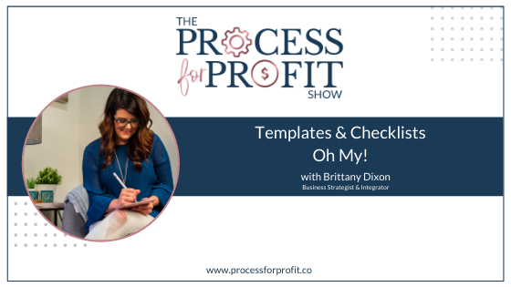 Ep 37 Templates & Checklists Oh My