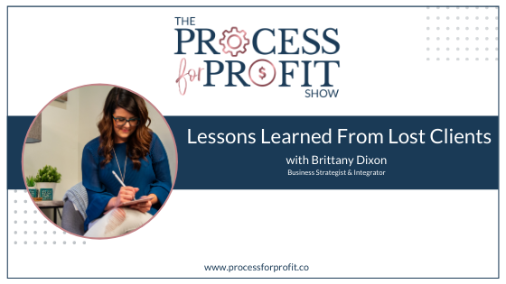 Ep 38 Lessons Learned From Lost Clients