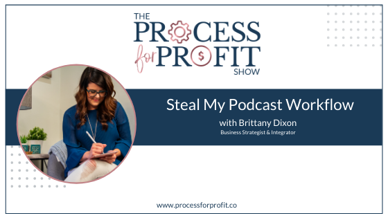Ep 39 Steal My Podcast Workflow