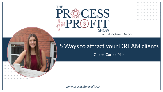 Ep 48 5 Ways to attract your dream clients